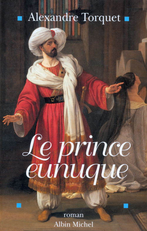 ebook cover of Le Prince eunuque, by Alexandre Torquet