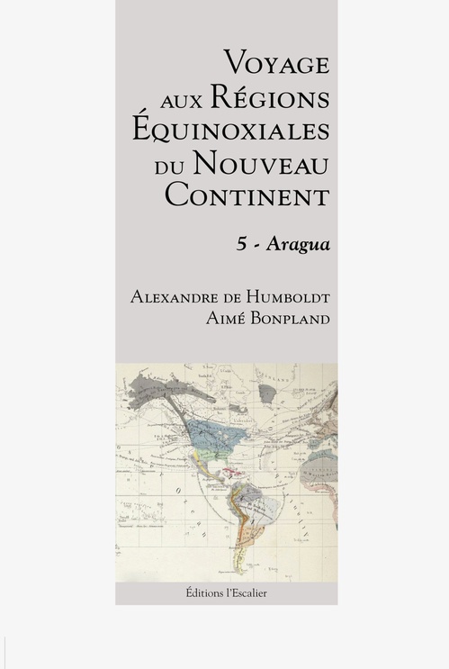 ebook cover of Voyage aux régions équinoxiales du Nouveau Continent - Tome 5 - Aragua, by Humboldt/Bonpland