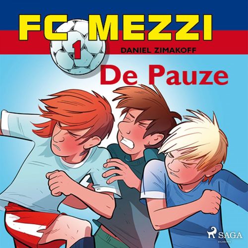 Couverture audiobook de FC Mezzi 1 - De Pauze, de Daniel Zimakoff