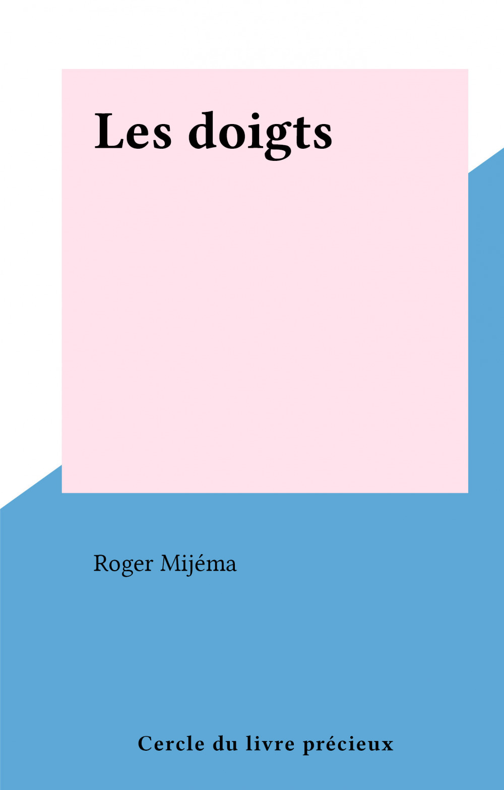 Couverture ebook de Les doigts, de Roger Mijema