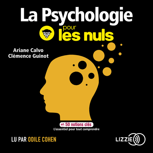 Couverture audiobook de La Psychologie pour les nuls en 50 notions clés, de Ariane Calvo, Clémence Guinot
