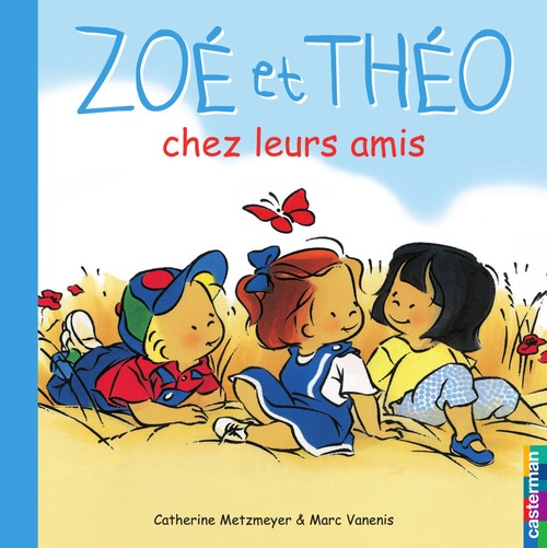 ebook cover of Zoé et Théo (Tome 4) - Zoé et Théo chez leurs amis, by Metzmeyer/Vanenis