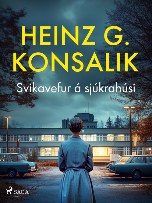 ebook cover of Svikavefur á sjúkrahúsi, by Heinz G. Konsalik