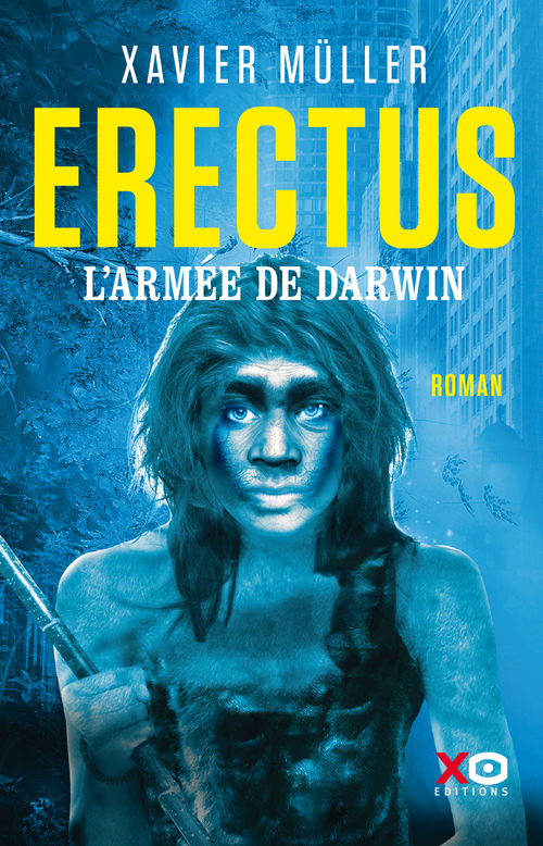 ebook cover of Erectus - L'armée de Darwin, by Xavier Müller