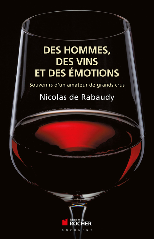 Couverture ebook de Des vins, des hommes et des émotions, de Nicolas de Rabaudy