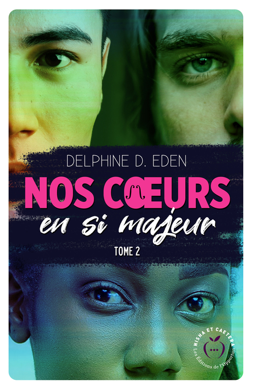 Couverture ebook de Nos coeurs en si majeur - Tome 2, de Delphine D. Eden