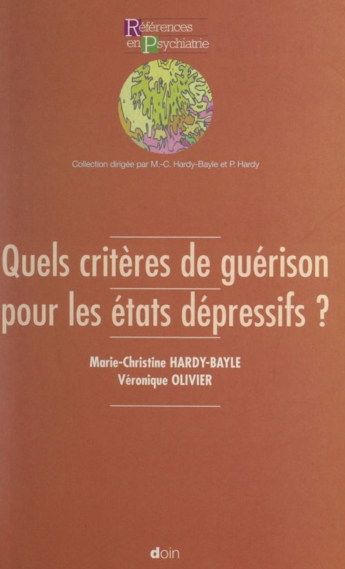 ebook cover of Quels critères de guérison pour les états dépressifs ?, by Marie-Christine Hardy-Bayle, Veronique Olivier