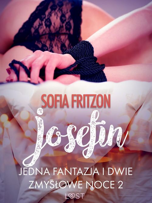Couverture ebook de Josefin: Jedna fantazja i dwie zmyslowe noce 2 - opowiadanie erotyczne, de Sofia Fritzson