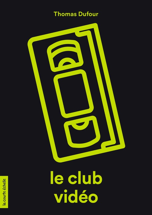 Couverture ebook de Le club vidéo, de Thomas Dufour