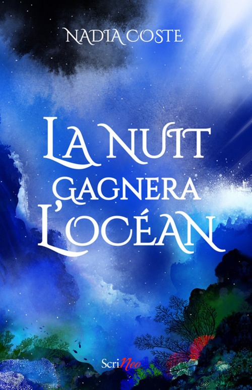 ebook cover of La nuit gagnera l'océan, by Nadia Coste