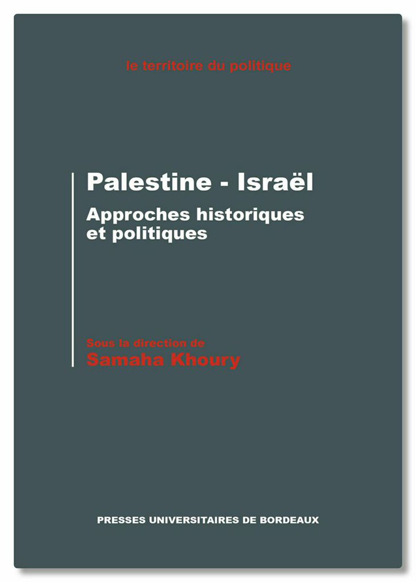 Couverture ebook de Palestine - Israël, de Samaha Khoury