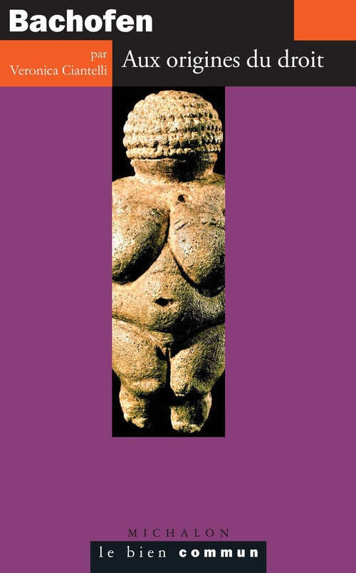 Couverture ebook de Bachofen. Aux origines du droit, de Veronica Ciantelli