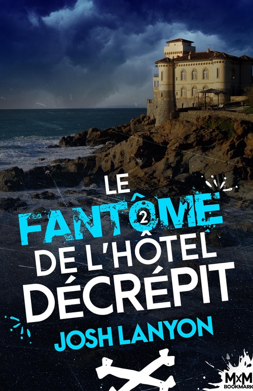 ebook cover of Le fantôme de l'hôtel décrépit, by Josh Lanyon