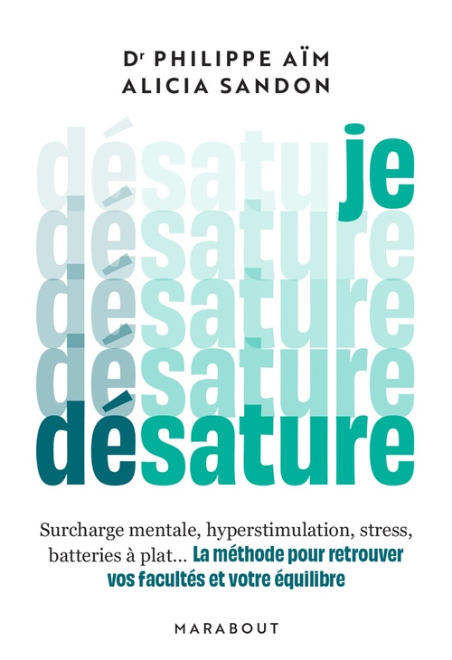 ebook cover of Je désature, by Philippe Aïm, Alicia Sandon