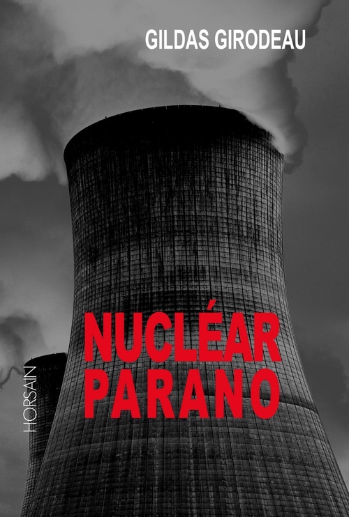 Couverture ebook de Nuclear Parano, de Gildas Girodeau