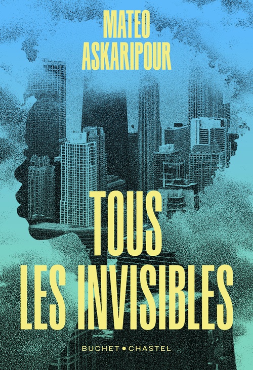 Couverture ebook de Tous les invisibles, de Mateo Askaripour