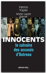 ebook cover of Innocents Le Calvaire des accusés d'Outreau, by Anne-laure Barret, Patrice Trapier