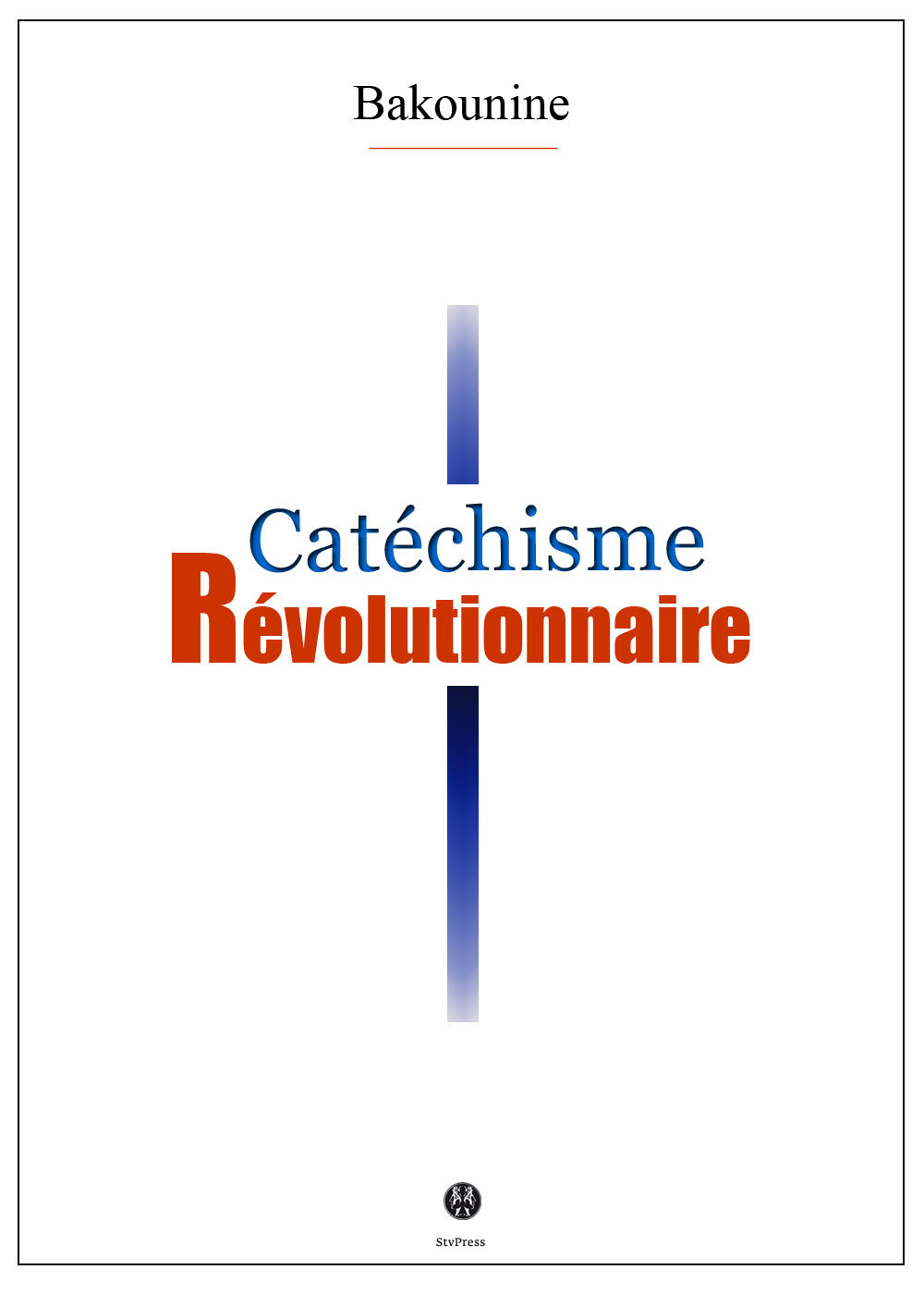 Couverture ebook de Catéchisme révolutionnaire, de Michel Bakounine