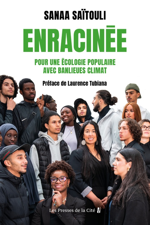 Couverture ebook de Enracinée. Pour une écologie populaire avec Banlieues Climat, de Sanaa Saitouli