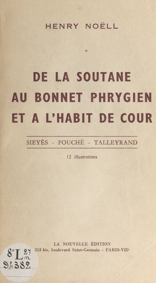 Couverture ebook de De la soutane au bonnet phrygien, et à l'habit de cour, de Henry Noell