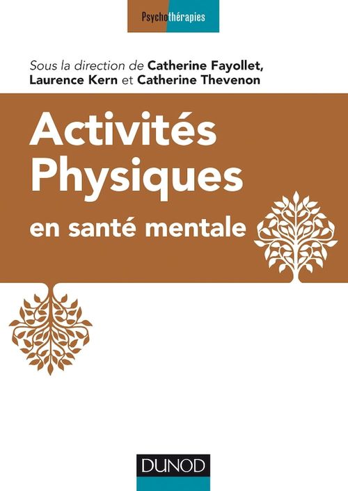 Couverture ebook de Activités physiques en santé mentale, de Catherine Bellamy fayollet, Laurence Kern, Catherine Thevenon