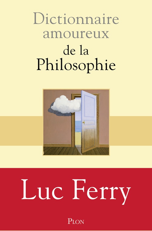 ebook cover of Dictionnaire amoureux de la philosophie, by Luc Ferry
