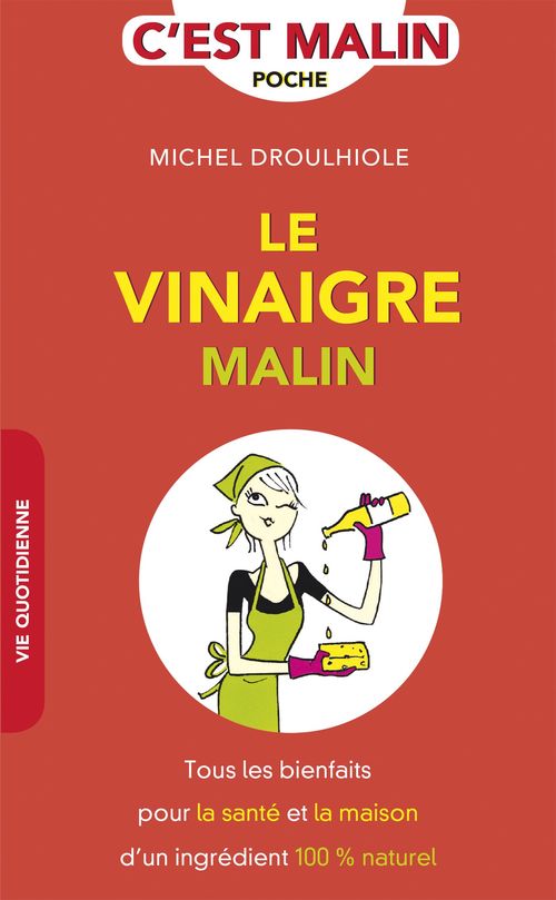 Couverture ebook de Le vinaigre, c'est malin, de Michel Droulhiole