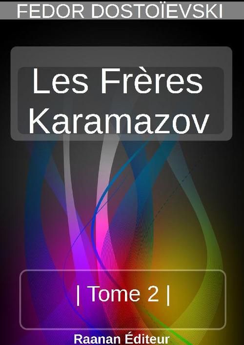 ebook cover of LES FRÈRES KARAMAZOV- 2, by Fedor Dostoievski