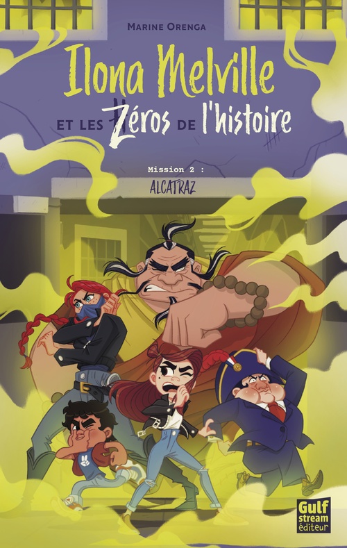 ebook cover of Ilona Melville et les zéros de l'histoire - Tome 2 Alcatraz, by Marine Orenga