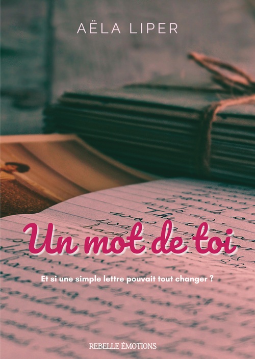 Couverture ebook de Un mot de toi, de Aëla Liper