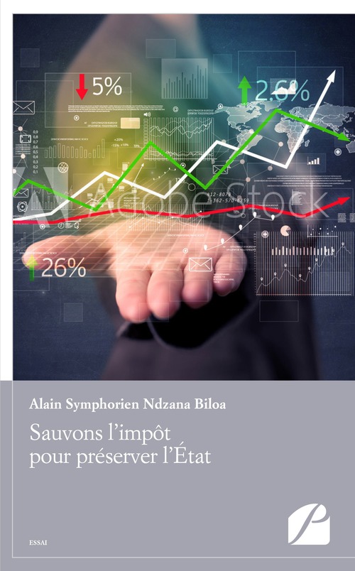 Couverture ebook de Sauvons l'impôt pour préserver l'État, de Alain symphorien Ndzana biloa