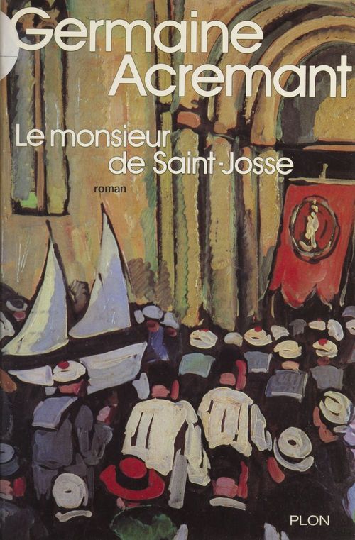 Couverture ebook de Le monsieur de Saint-Josse, de Germaine Acremant