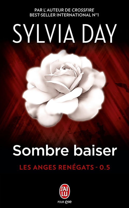 Couverture ebook de Les anges renégats (Tome 0.5) - Sombre baiser, de Sylvia Day