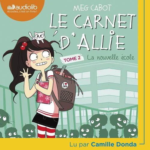 Couverture audiobook de Le Carnet d'Allie - Tome 2 - La Nouvelle École, de Meg Cabot