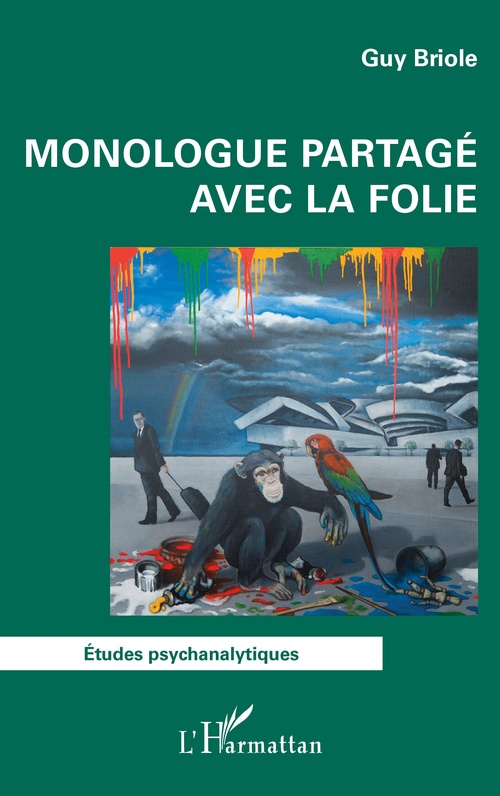 ebook cover of Monologue partagé avec la folie, by Guy Briole