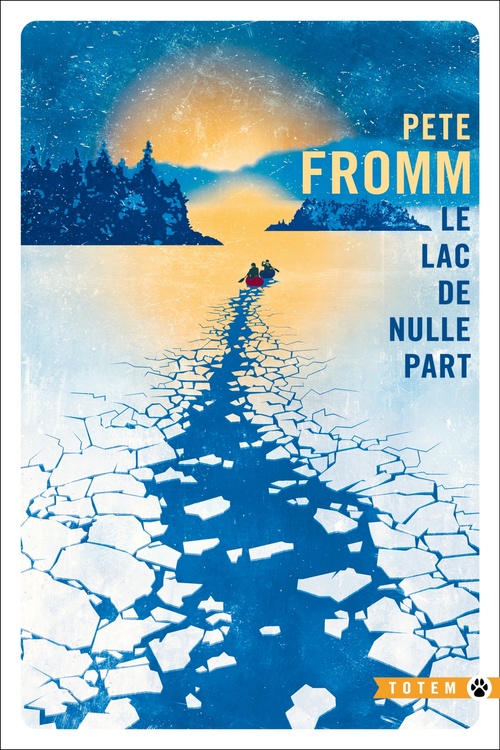 ebook cover of Le lac de nulle part, by Pete Fromm