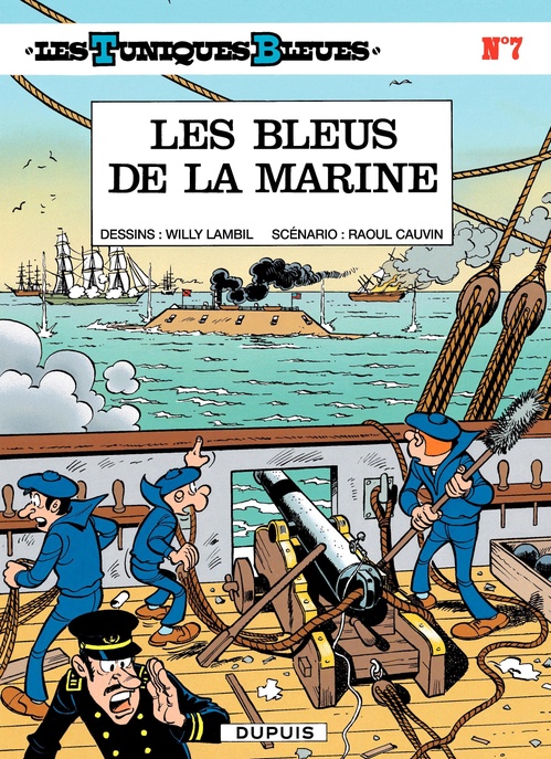 Couverture ebook de Les Tuniques Bleues - Tome 7 - Les bleus de la marine, de Raoul Cauvin, Willy Lambil