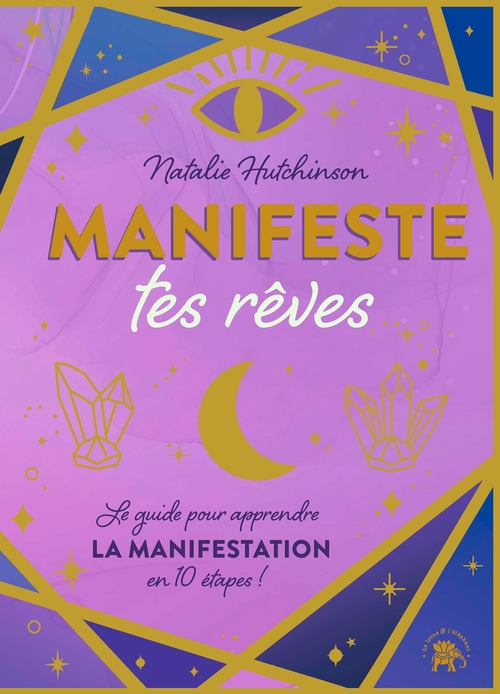 ebook cover of Manifeste tes rêves, by Nathalie Hutchinson