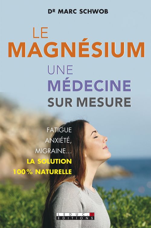ebook cover of Le magnésium, une médecine sur mesure, by Marc Schwob