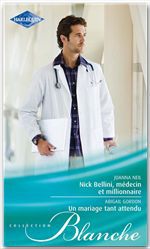 Couverture ebook de Nick Bellini, médecin et millionnaire - Un mariage tant attendu, de Abigail Gordon, Joanna Neil