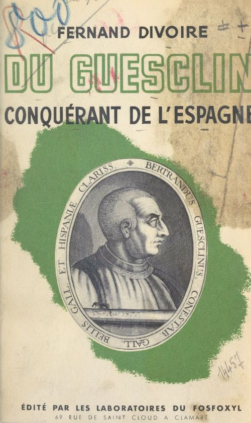 Couverture ebook de Bertrand du Guesclin, conquérant de l'Espagne, de Fernand Divoire