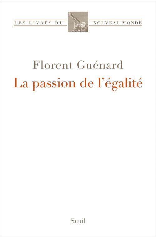 Couverture ebook de La Passion de l'égalité, de Florent Guénard
