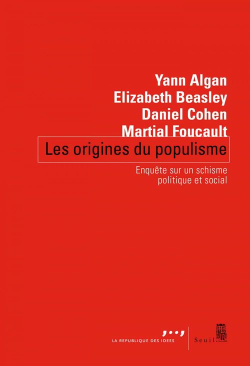 Couverture ebook de Les origines du populisme, de Yann Algan, Elizabeth Beasley, Daniel Cohen, Martial Foucault