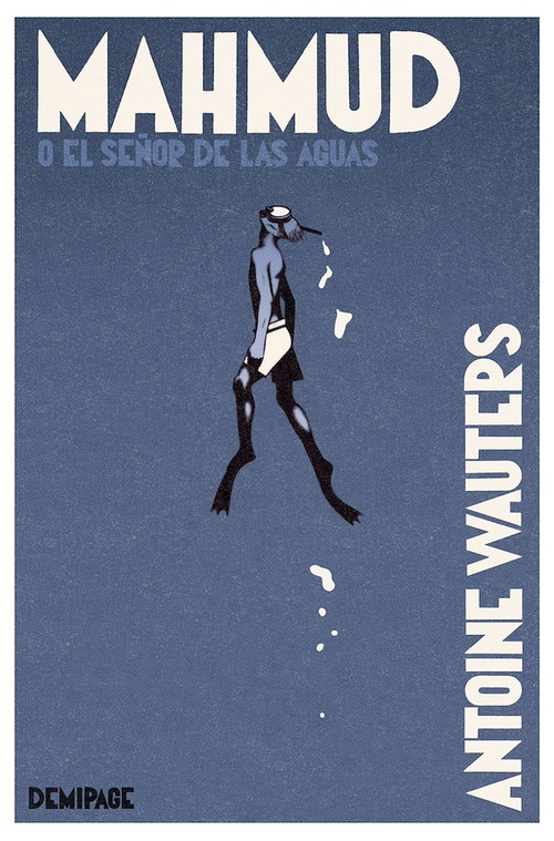 Couverture ebook de Mahmud o el señor de las aguas, de Antoine Wauters