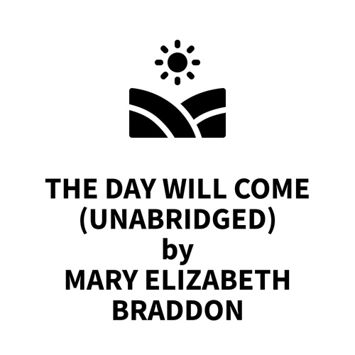 Couverture audiobook de The Day Will Come (UNABRIDGED), de Mary Elizabeth Braddon
