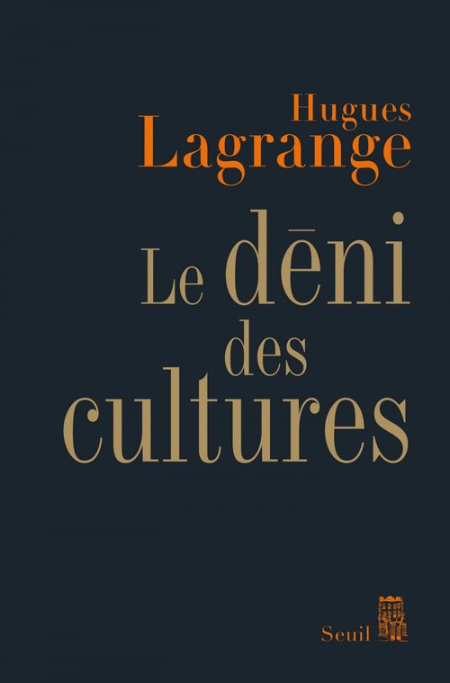 ebook cover of Le Déni des cultures, by Hugues Lagrange