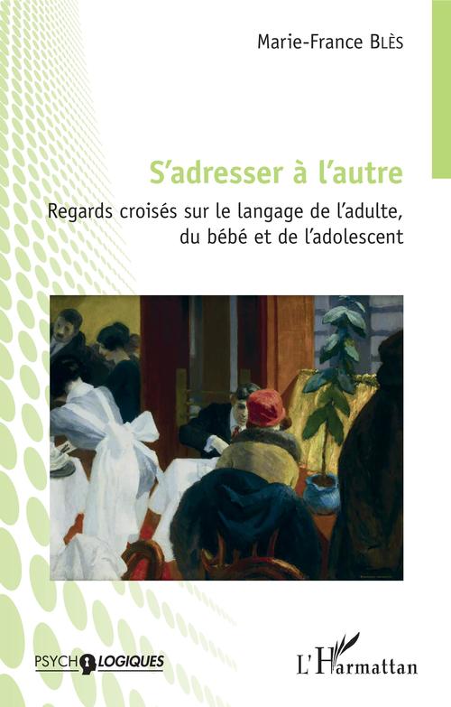 Couverture ebook de S'adresser à l'autre, de Marie-France Blès