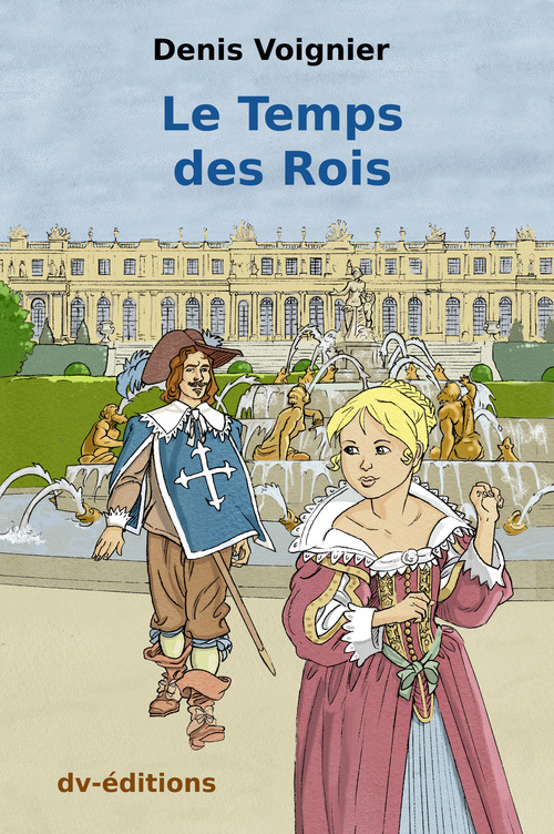 Couverture ebook de Le Temps des Rois, de Denis Voignier