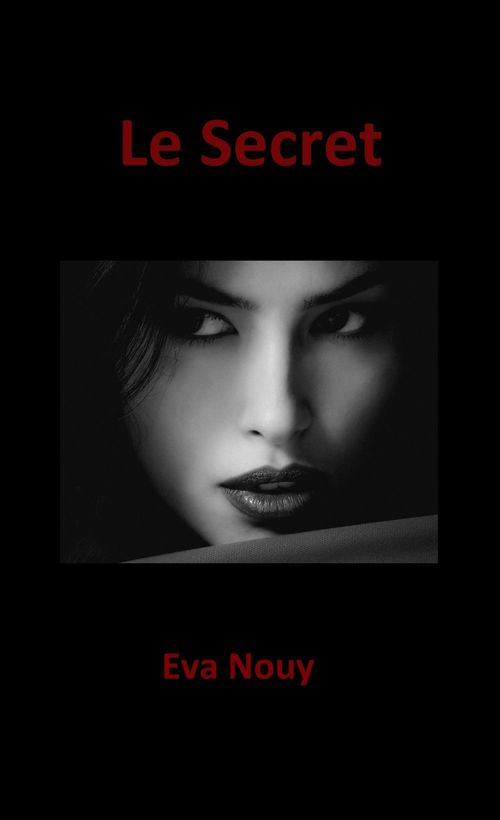 ebook cover of Le Secret, by Eva Nouy