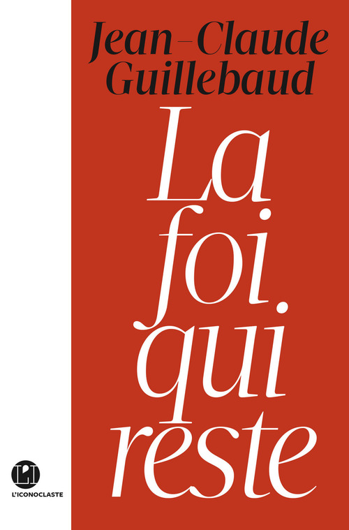Couverture ebook de La foi qui reste, de Jean-Claude Guillebaud